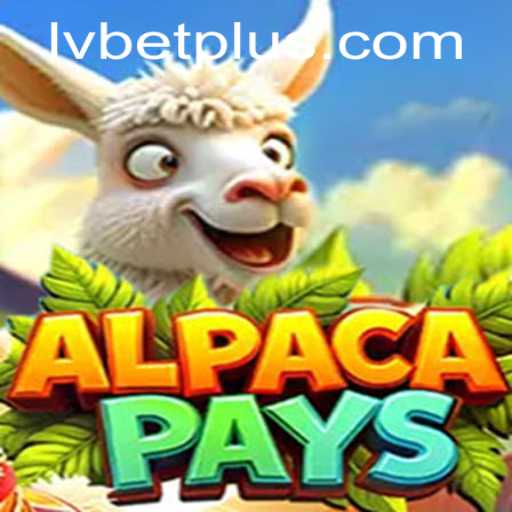 Exploring the Exciting World of AlpacaPays on LV BET