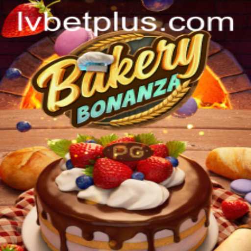 Exploring Bakery Bonanza: A Sweet Adventure in LV BET's Gaming World