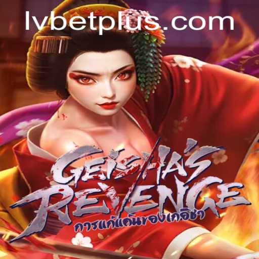 Unleashing the Thrill of GeishasRevenge: The Latest Sensation at LV BET