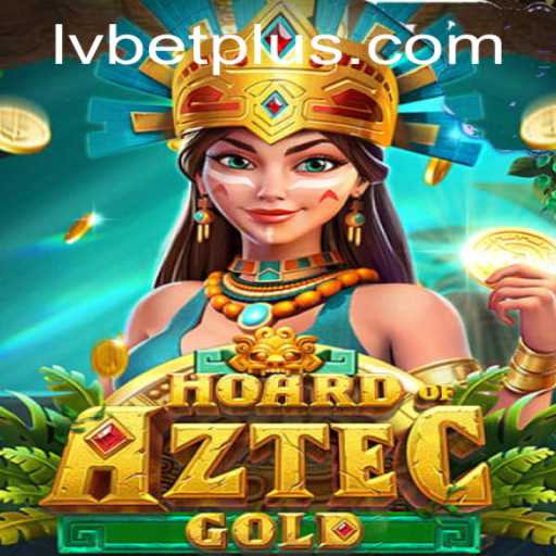 Unveiling HoardofAztecgold: A New Adventure Awaits at LV BET
