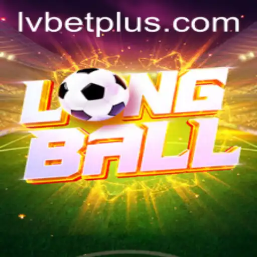 Unveiling the Thrilling World of LongBall and Its Partnership with LV BET
