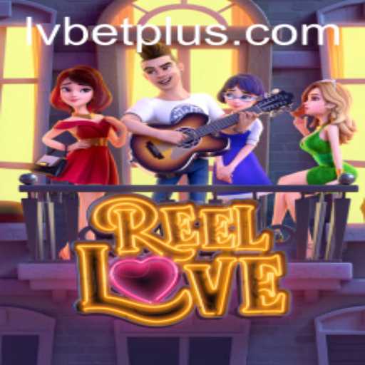 Experience the Thrills of ReelLove at LV BET